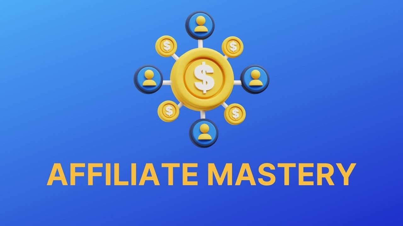 AFFILIATE MASTERY