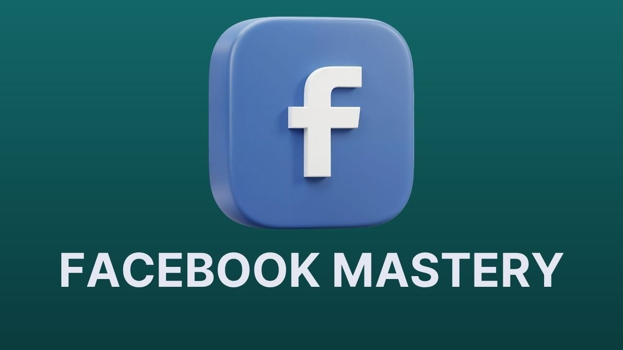 FACEBOOK MASTERY